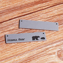 5 MAMA BEAR Charms, Stainless Steel Bar Charms, Rectangle Bar Pendant 40x10mm (1-5/8" long) chs3112