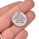 Stainless Fierce Wolf Charms, Feed me to the wolves and I'll come back leading the pack! Quote Charms, 20mm (3/4")