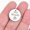 5 JUST BREATHE Charms, Stainless Steel Quote Charms, Om Charms, Yoga Charms, Meditation Charms, 20mm (3/4"), cls0073a