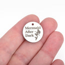5 MERMAID Charms, Stainless Steel Quote Charms, Mermaid After Dark, 20mm (3/4"), cls0122a