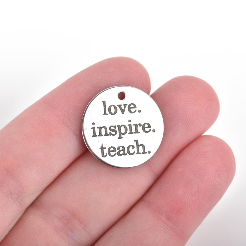 5 TEACHER Charms, Silver Stainless Steel Quote Charms, Love Inspire Teach Charms, School Charms, 20mm (3/4"), cls0189a