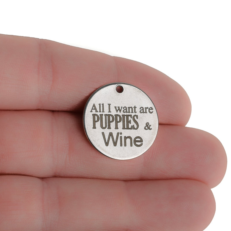 5 PUPPIES and WINE Charms, Silver Stainless Steel Quote Charms, All I want are puppies & wine, 20mm (3/4"), cls0222a