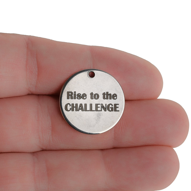 5 "Rise to the CHALLENGE" Stainless Steel Quote Charms, Silver Charms, 20mm (3/4"), choose quantity, cls0236a