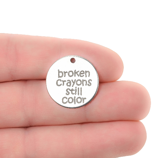5 Broken Crayons Still Color Charms, Stainless Steel Quote Charms, 20mm (3/4"), cls0290a