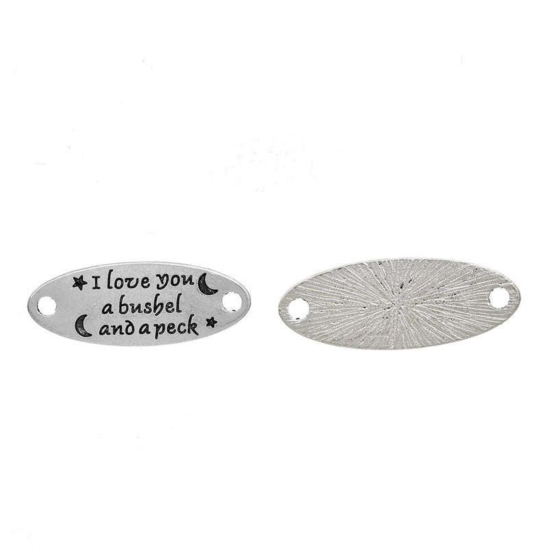 5 Stamped " I Love You a Bushel and a Peck" 2-hole Bracelet Connectors Silver Oval Links, 1-3/8" long, chs2749
