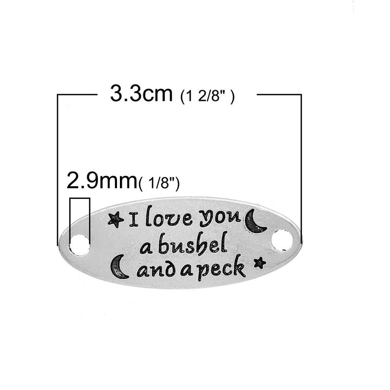 5 Stamped " I Love You a Bushel and a Peck" 2-hole Bracelet Connectors Silver Oval Links, 1-3/8" long, chs2749