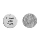 5 I LOVE You More Pendants, Romantic Silver Circle Disc Charms, silver tone metal, 22mm, chs2753