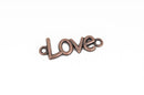 6 LOVE Connector Link Charms, copper metal, 36x13mm, chc0087