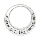 10 I Love You 2 the Moon and Back Pendant Charms, large circle charms, silver tone metal, 1-1/8" diameter chs2181