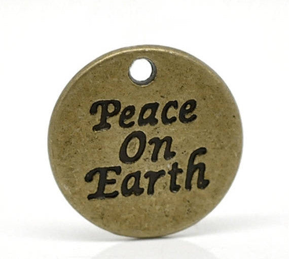 10 Antique Bronze Tone Metal Stamped PEACE ON Earth Circle Charm Pendants. chb0025
