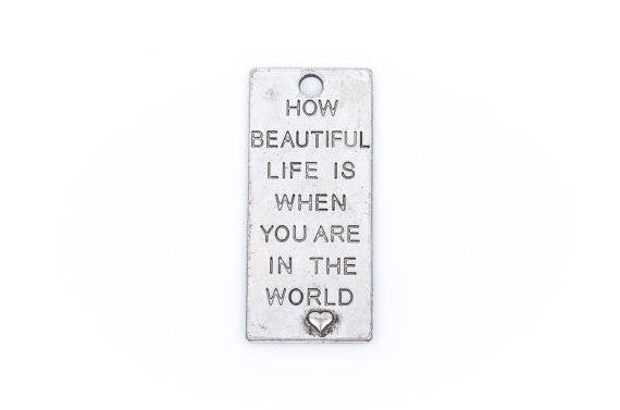 2 Large Antique Silver Carved "How Beautiful Life is..." Quote Rectangle Charm Pendants  chs1387