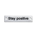 10 Antique Silver "Stay positive" Metal Tags rectangle bar link, bracelet connector, stamped rectangle charm,  31mm,  1-1/4 chs2517