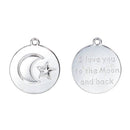 10 Silver MOON and STAR Charm Pendants, Stamped with "I love you to the moon and back" 23x20mm, chs2450