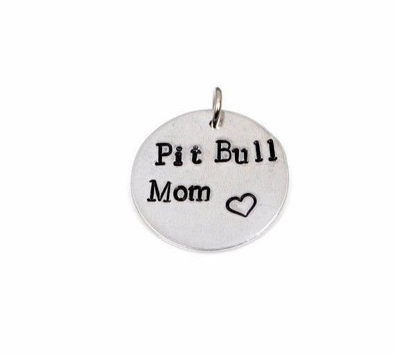 PIT BULL Mom Hand Stamped Disc Charm Pendant, pitbull dog charms, 3/4" diameter