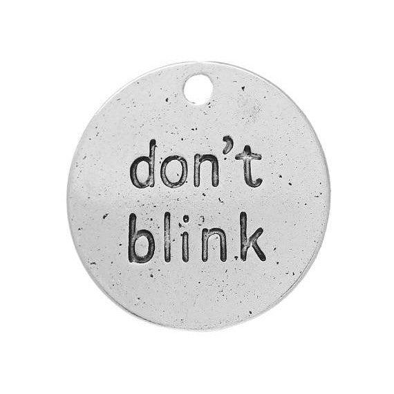 10 Silver DON'T Blink Stamped Charm Pendants, reference to Doctor Who and the Weeping Angels, chs1815