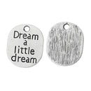 10 Silver Metal Stamped Word DREAM a LITTLE Dream Tag Charm Pendants chs0472