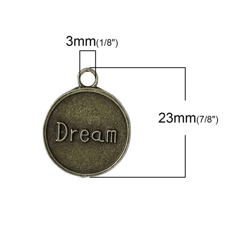 8 Bronze DREAM Circle Charm Pendants, antiqued bronze metal, chb0374