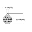 5 Silver Quote Charms, " Life is short. Break the rules. " Stamped Charm Pendants chs2100