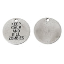 5 Large KEEP CALM And Kill Zombies Circle Disc Medallion Charm Pendants, 20mm,  chs2346